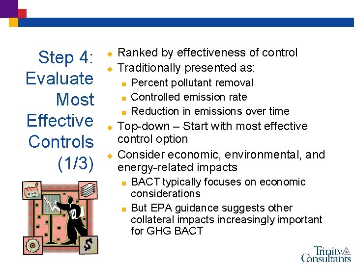 Step 4: Evaluate Most Effective Controls (1/3) u u Ranked by effectiveness of control