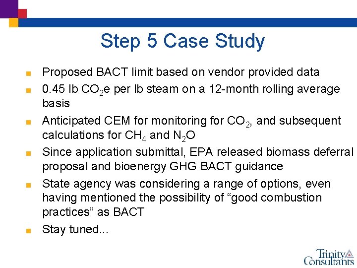 Step 5 Case Study < < < Proposed BACT limit based on vendor provided