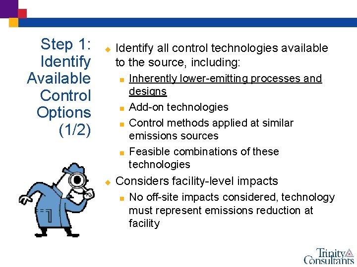 Step 1: Identify Available Control Options (1/2) u Identify all control technologies available to