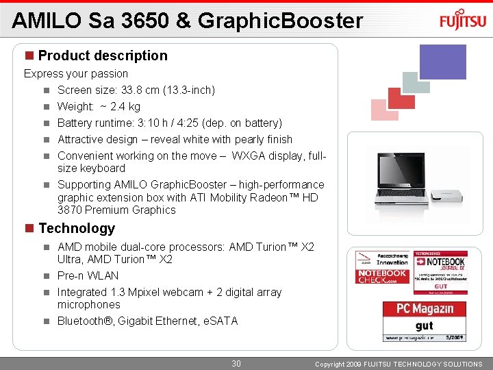 AMILO Sa 3650 & Graphic. Booster Product description Express your passion Screen size: 33.