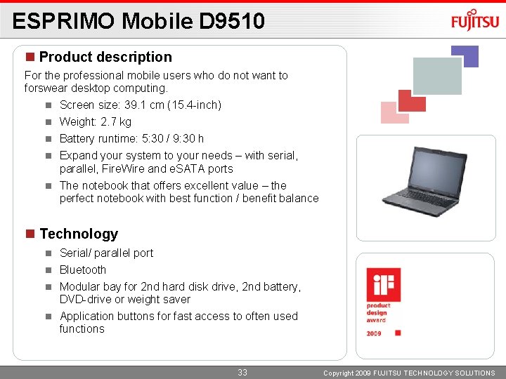 ESPRIMO Mobile D 9510 Product description For the professional mobile users who do not