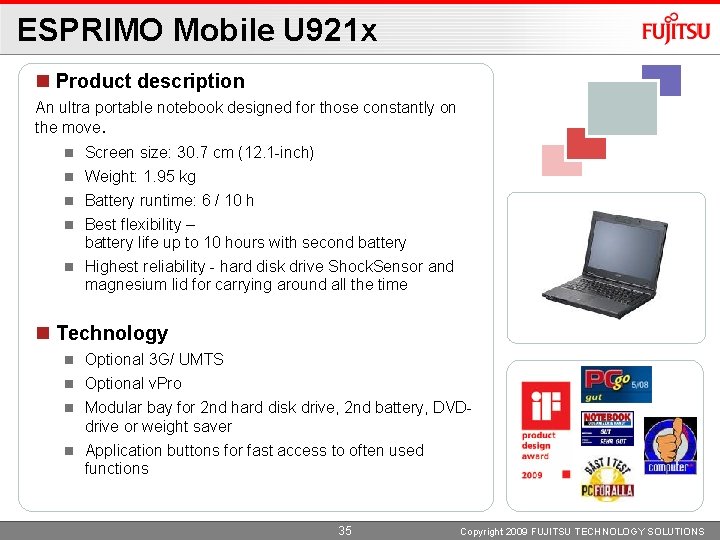 ESPRIMO Mobile U 921 x Product description An ultra portable notebook designed for those