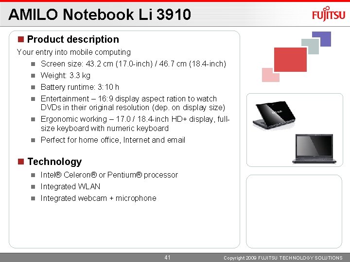 AMILO Notebook Li 3910 Product description Your entry into mobile computing Screen size: 43.