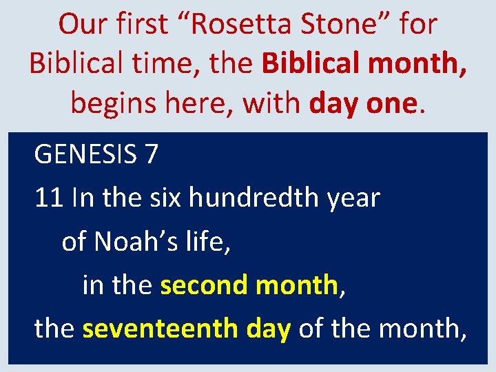 Our first “Rosetta Stone” for Biblical time, the Biblical month, begins here, with day