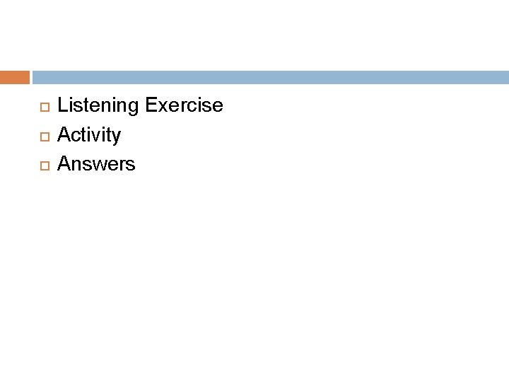  Listening Exercise Activity Answers 