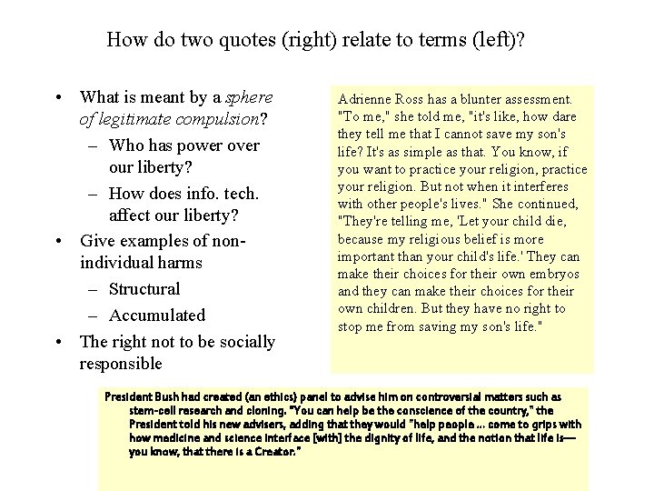 How do two quotes (right) relate to terms (left)? • What is meant by