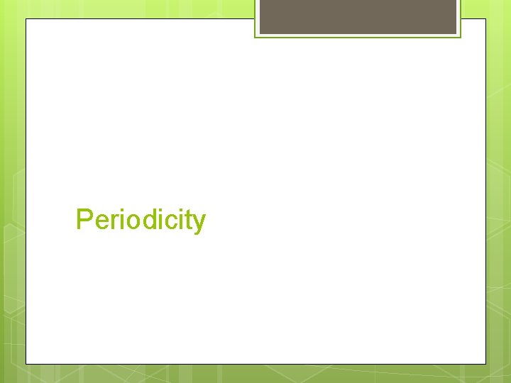 Periodicity 