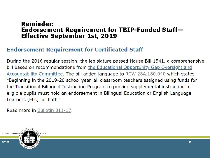 Reminder: Endorsement Requirement for TBIP-Funded Staff— Effective September 1 st, 2019 OFFICE OF SUPERINTENDENT