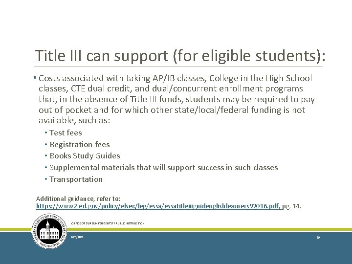 Title III can support (for eligible students): • Costs associated with taking AP/IB classes,