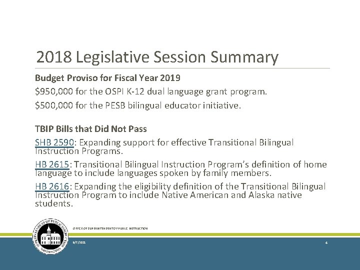 2018 Legislative Session Summary Budget Proviso for Fiscal Year 2019 $950, 000 for the