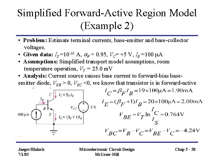 Simplified Forward-Active Region Model (Example 2) • Problem: Estimate terminal currents, base-emitter and base-collector