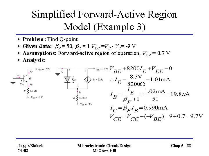 Simplified Forward-Active Region Model (Example 3) • • Problem: Find Q-point Given data: b.