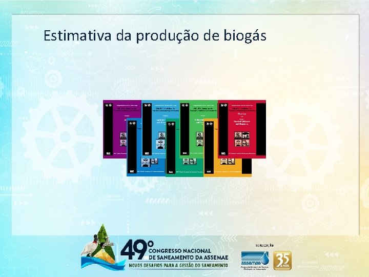 Estimativa da produção de biogás 