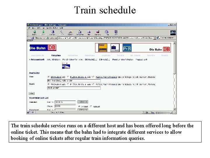 Train schedule The train schedule service runs on a different host and has been