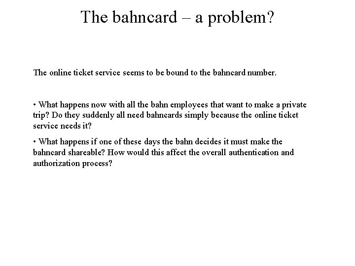 The bahncard – a problem? The online ticket service seems to be bound to