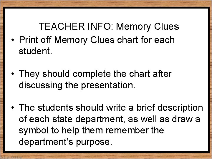 TEACHER INFO: Memory Clues • Print off Memory Clues chart for each student. •