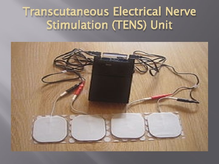 Transcutaneous Electrical Nerve Stimulation (TENS) Unit 