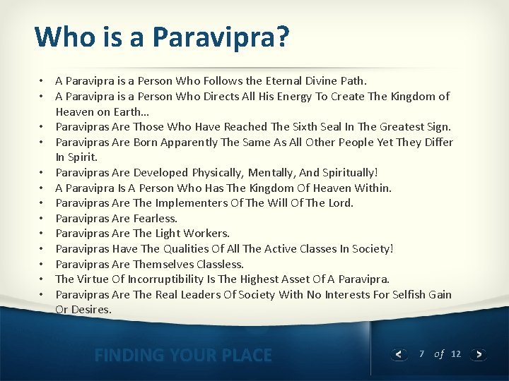 Who is a Paravipra? • A Paravipra is a Person Who Follows the Eternal