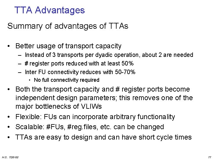 TTA Advantages Summary of advantages of TTAs • Better usage of transport capacity –