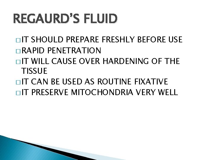 REGAURD’S FLUID � IT SHOULD PREPARE FRESHLY BEFORE USE � RAPID PENETRATION � IT