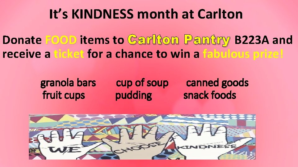 It’s KINDNESS month at Carlton Donate FOOD items to Carlton Pantry B 223 A