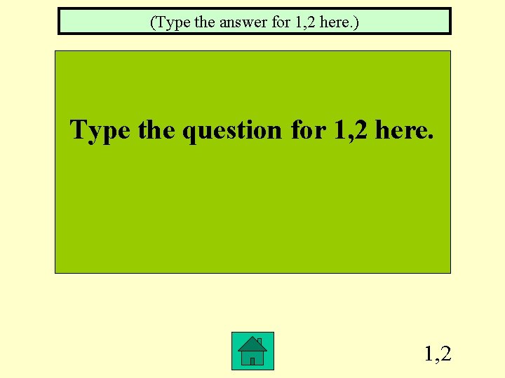 (Type the answer for 1, 2 here. ) Type the question for 1, 2