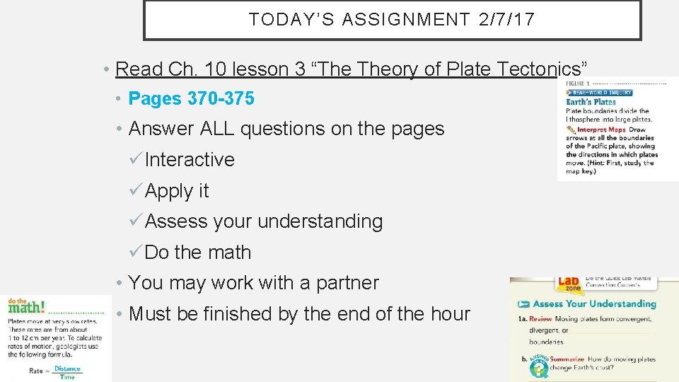TODAY’S ASSIGNMENT 2/7/17 • Read Ch. 10 lesson 3 “The Theory of Plate Tectonics”