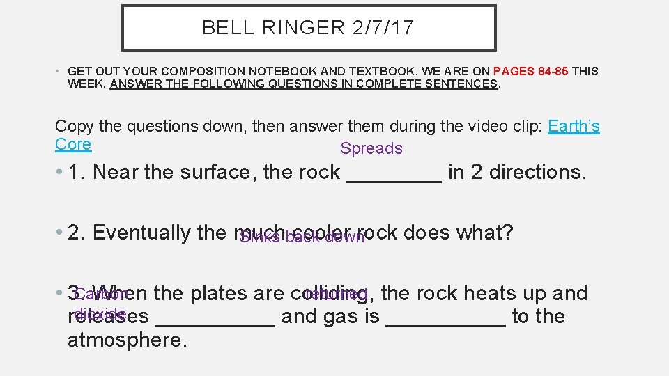 BELL RINGER 2/7/17 • GET OUT YOUR COMPOSITION NOTEBOOK AND TEXTBOOK. WE ARE ON