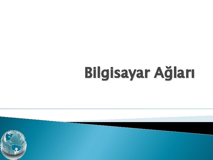 Bilgisayar Ağları 