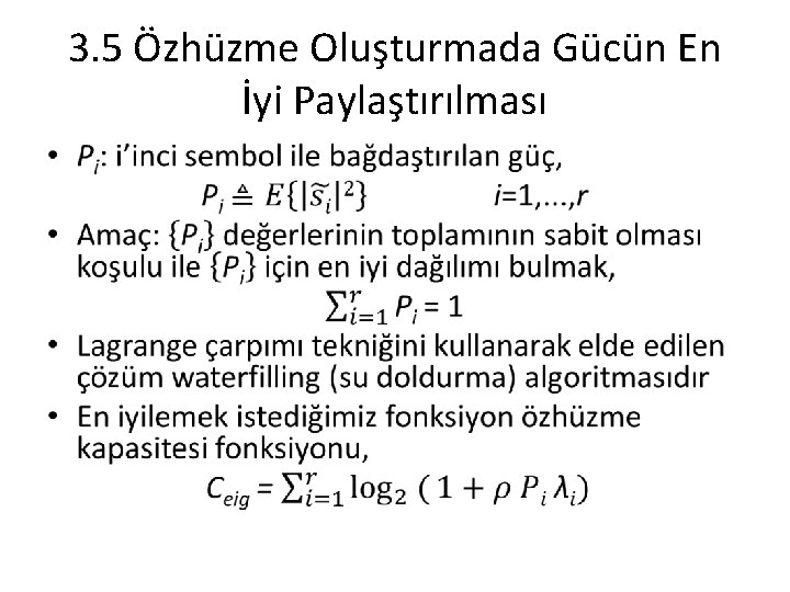 3. 5 Özhüzme Oluşturmada Gücün En İyi Paylaştırılması • 