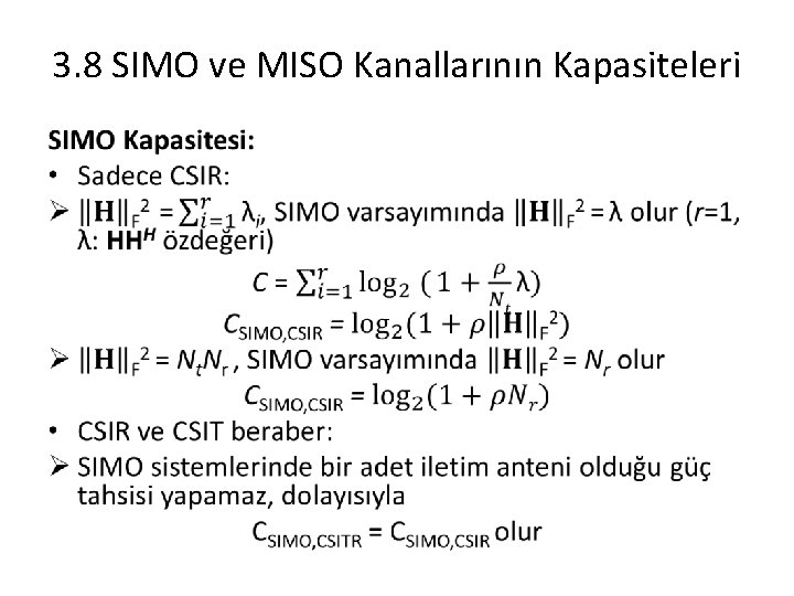 3. 8 SIMO ve MISO Kanallarının Kapasiteleri • 