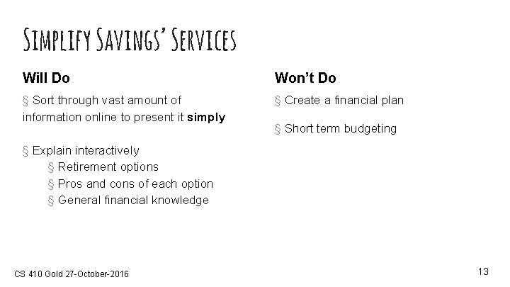 Simplify Savings’ Services Will Do Won’t Do § Sort through vast amount of information