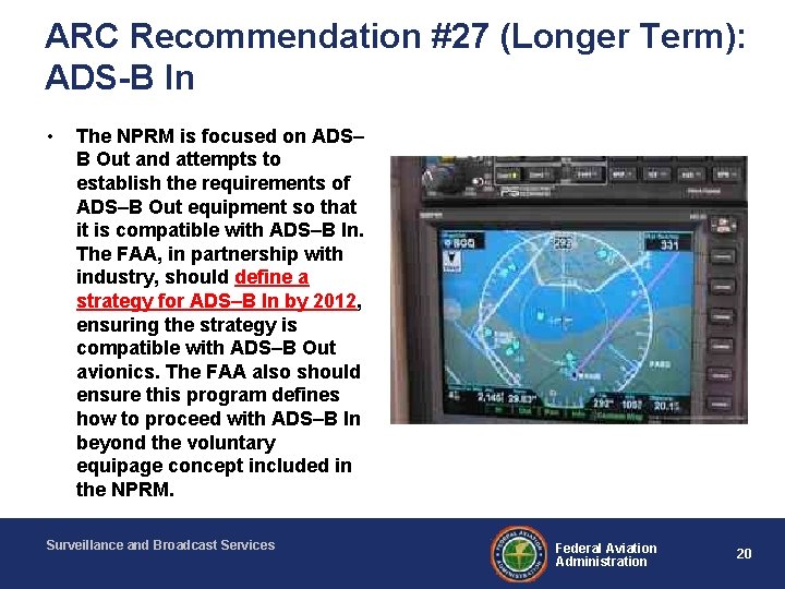 ARC Recommendation #27 (Longer Term): ADS-B In • The NPRM is focused on ADS–