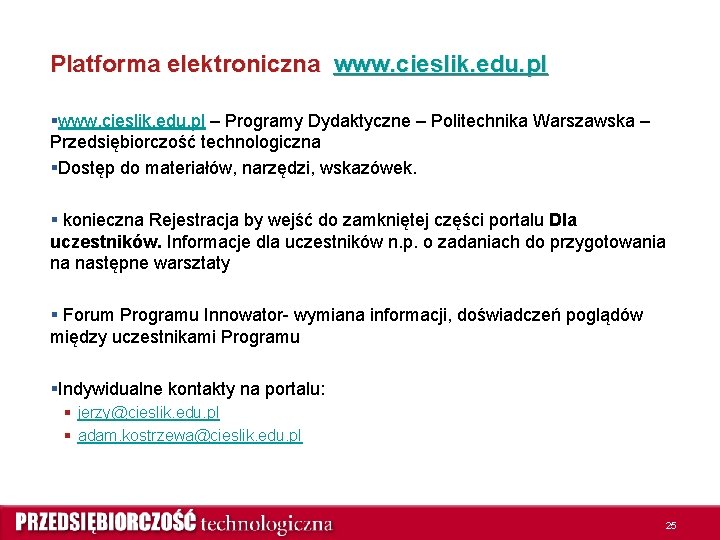 Platforma elektroniczna www. cieslik. edu. pl §www. cieslik. edu. pl – Programy Dydaktyczne –