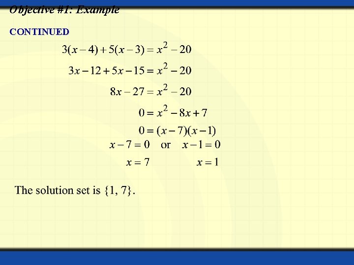 Objective #1: Example CONTINUED 