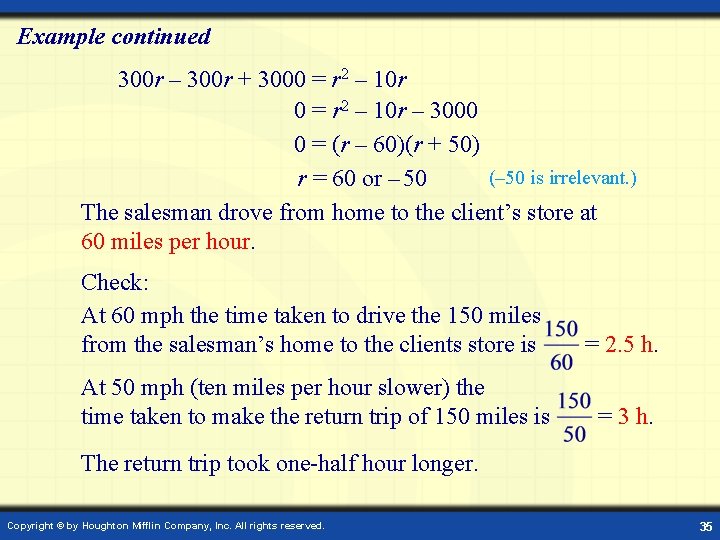 Example continued 300 r – 300 r + 3000 = r 2 – 10