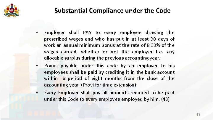Substantial Compliance under the Code • • • Employer shall PAY to every employee