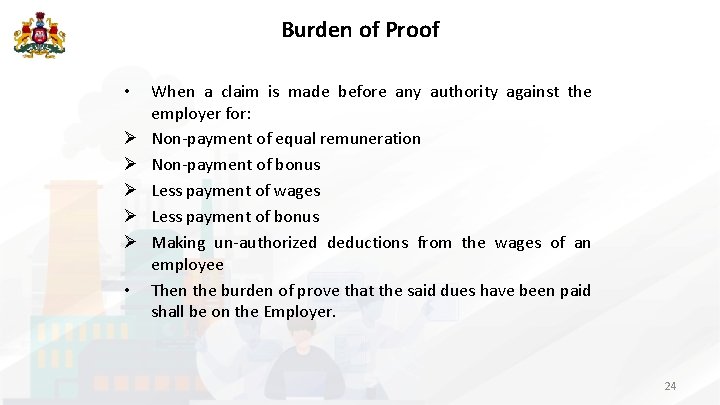 Burden of Proof • Ø Ø Ø • When a claim is made before