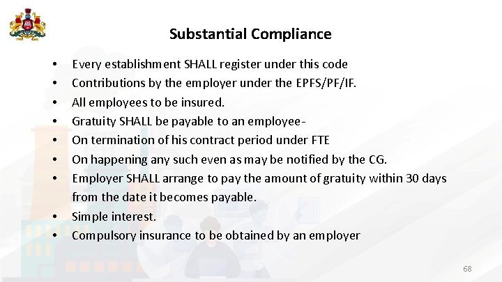 Substantial Compliance • • • Every establishment SHALL register under this code Contributions by
