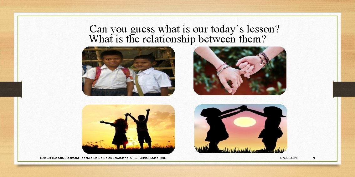 Can you guess what is our today’s lesson? What is the relationship between them?