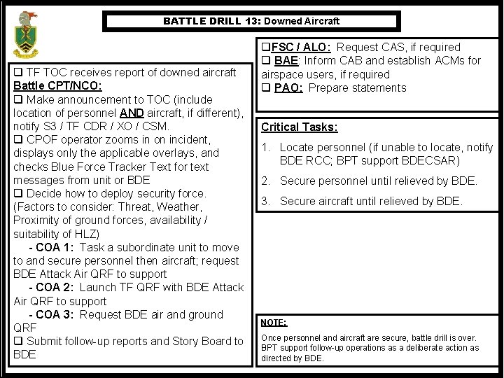 BATTLE DRILL 13: Downed Aircraft q TF TOC receives report of downed aircraft Battle
