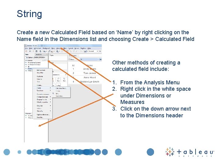 String Create a new Calculated Field based on ‘Name’ by right clicking on the