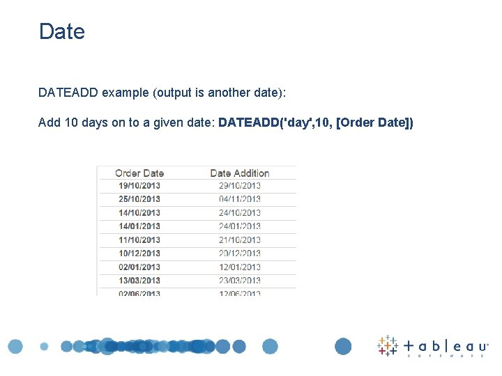 Date DATEADD example (output is another date): Add 10 days on to a given