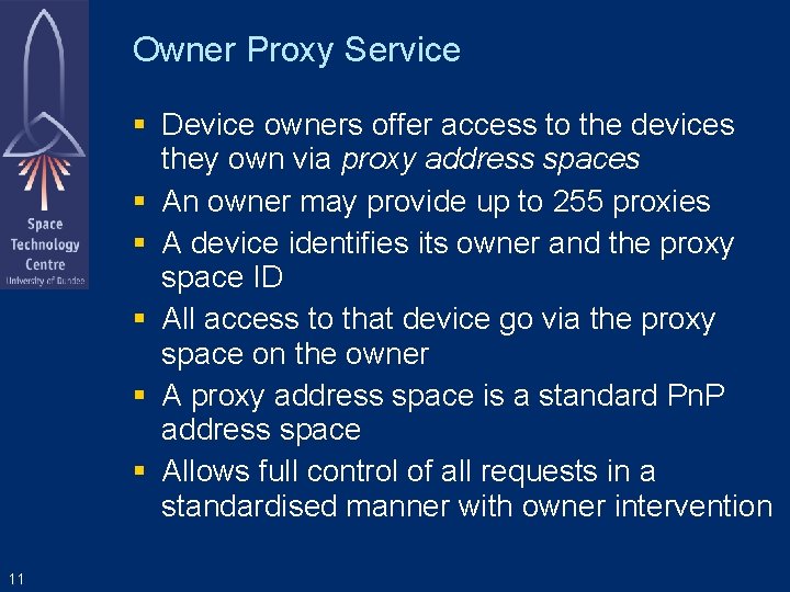 Owner Proxy Service Device owners offer access to the devices they own via proxy