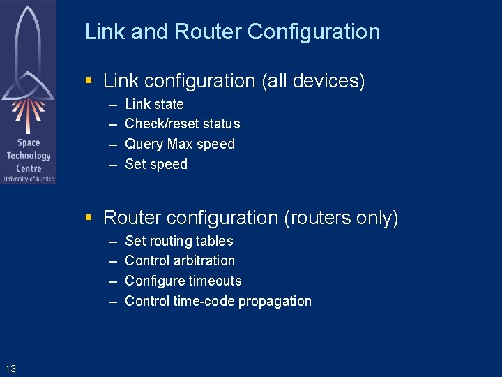 Link and Router Configuration Link configuration (all devices) – – Link state Check/reset status