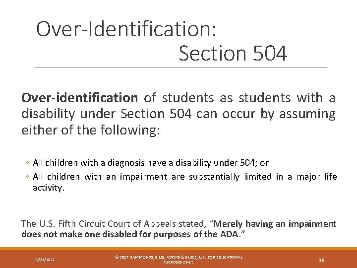 Over-Identification: Section 504 Over-identification of students as students with a disability under Section 504