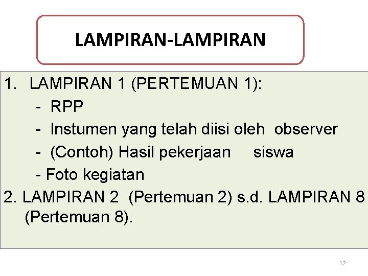 LAMPIRAN-LAMPIRAN 1 (PERTEMUAN 1): - RPP - Instumen yang telah diisi oleh observer -