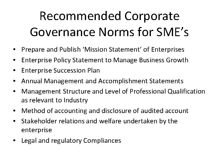 Recommended Corporate Governance Norms for SME’s Prepare and Publish ‘Mission Statement’ of Enterprises Enterprise