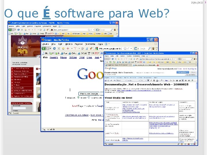 25/01/2022 3 O que É software para Web? 