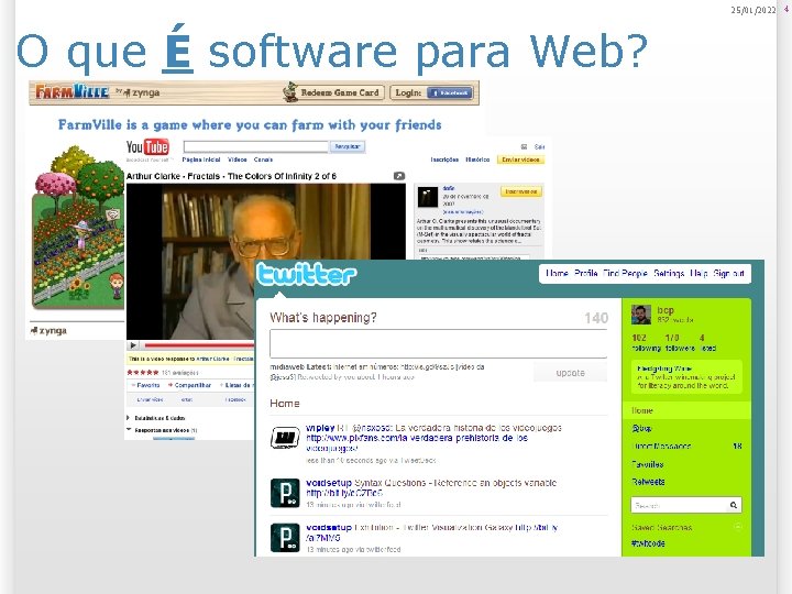 25/01/2022 4 O que É software para Web? 